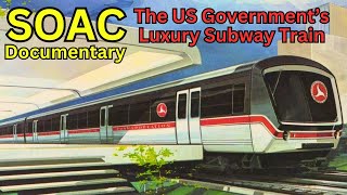 SOAC: America's Luxury Subway Train of the Future [Documentary]