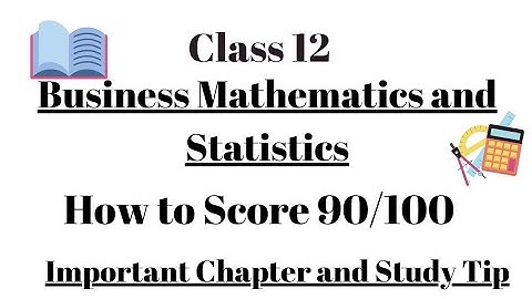 How to Score 90+ in Business Mathematics and Statistics Class 12 #Jac #jacboard #BusinessMathematics