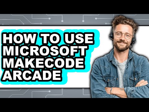 How to Use Microsoft Makecode Arcade (easy Method)