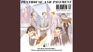 Video thumbnail of "Heaven 17 - The Height Of The Fighting"