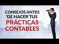 CONSEJOS ANTES DE INICIAR TUS PRÁCTICAS DE CONTABILIDAD