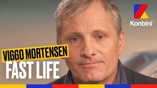 Viggo Mortensen - Fast Life