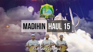 MADIHIN HAUL KE-15 ABAH GURU SEKUMPUL (1 Maret 2020) - Ar Raudhah Sekumpul