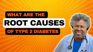 What are root causes for type 2 diabetes?