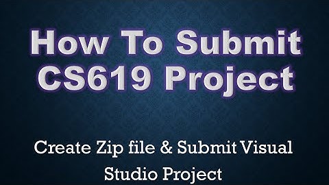 How to submit cs619 project developed in Visual studio
