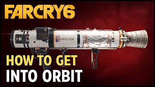 How to Get Into Orbit Rocket Launcher (Unique Weapon Location) - Far Cry 6