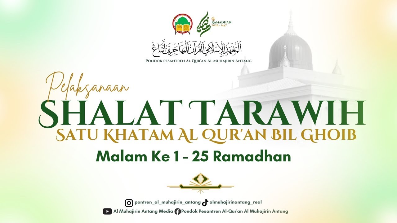 LIVE MALAM KE 17 SHOLAT TARAWIH DI PONDOK PESANTREN AL QUR'AN AL MUHAJIRIN ANTANG