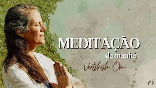 Meditações da Manhã: meditação não-dual #4