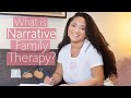 What is narrative family therapy  mft models