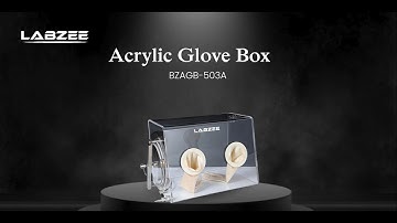 Labzee Acrylic Glove Box BZAGB-503A | Compact, Transparent Workspace for Sensitive Materials