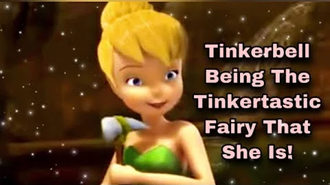 Tinkerbell Being The Tinkertastic Fairy That She Is