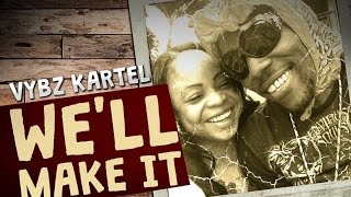 Vybz Kartel - We'll Make It (One In A Million) October 2014 chords