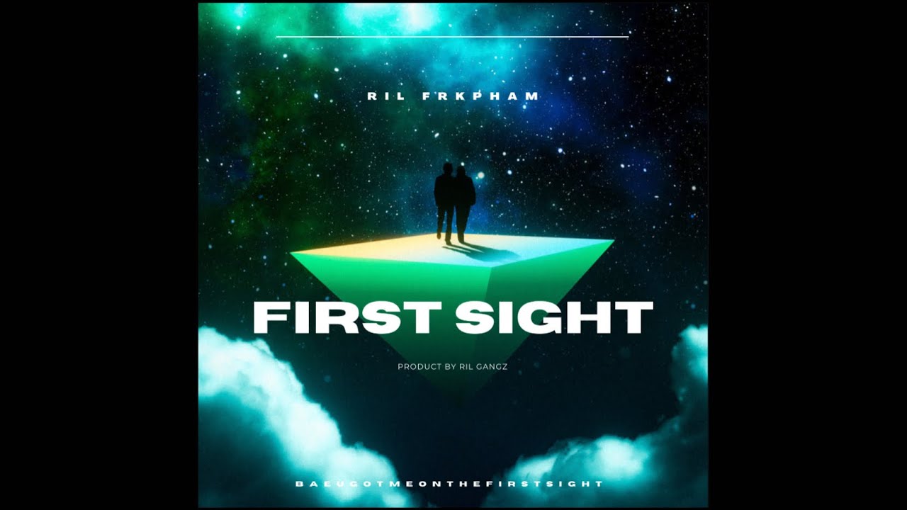 Youtube Ril FIRST SIGHT | RIL Frkpham | RIL GANGZ - YouTube