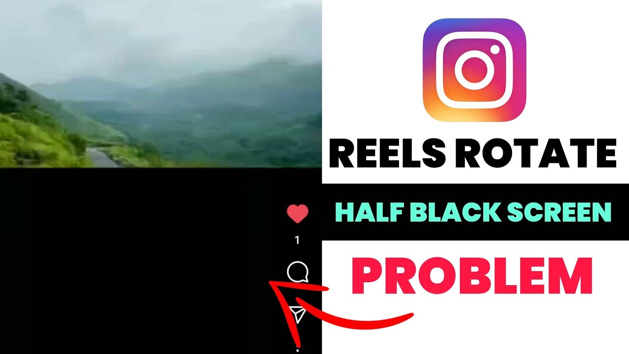 Instagram Reels Rotate And Half Black Problem Instagram Reels Half