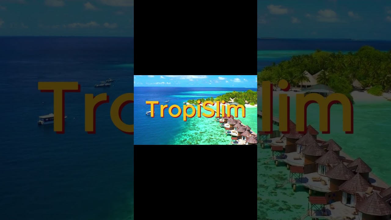 Tropislim Helps You Lose Weight Safely And Easily.