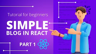 Build a Simple Blog in React: Perfect for Beginners. Part 1