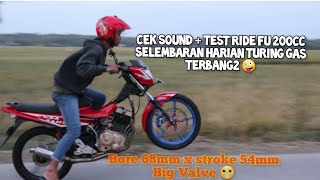 Cek sound   test ride Satria Fu boreup 200cc piston 68mm stroke 54mm spek harian turing terbang2 😬😬😬