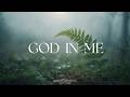 GOD IN ME Soaking Worship Instrumental Living With God 