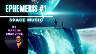 Ephemeris #1 - Album Ephemerides, Relaxing and Slow Space Music composed with the Digital Zen Method