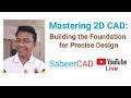 Mastering 2D CAD: Building the foundation for Precise Design