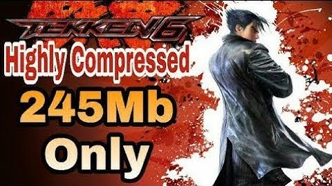 [244MB] Download Tekken 6 highly compressed in ppsspp in any Android phone with Best Settings