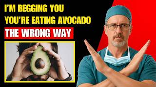 If You Eat Avocados After 60, Avoid These 10 Dangerous Mistakes