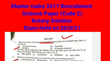 Master Cadre 2617 Recruitment !! Science Paper  !! Botany Solution !! Code C , Exam Held  on 20/6/21