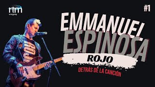 #10 • BACKSTAGE | Emmanuel Espinosa (Rojo): El sacrificio | Primera parte