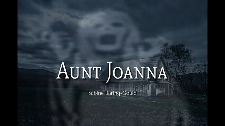 Aunt Joanna - Sabine Baring-Gould