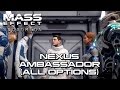 Mass Effect Andromeda - Choose Nexus Ambassador (All Options)