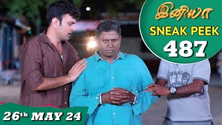 Iniya Serial | EP 487 Sneak Peek | 26th May 2024 | Alya Manasa | Rishi | Saregama TV Shows Tamil