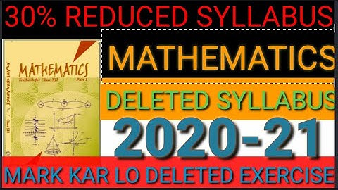 CBSE Board Maths New Syllabus for 2020-21, Class 12 , DELETED TOPICS ,NCERT Book  sa  mark kar lo