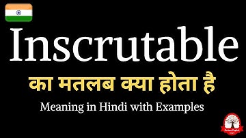 Inscrutable meaning in Hindi | Inscrutable ka kya matlab hota hai | word meaning in Hindi