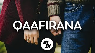 Lyrical: Qaafirana | Kedarnath | Arijit Singh & Nikhita Gandhi | 21 Wave Music