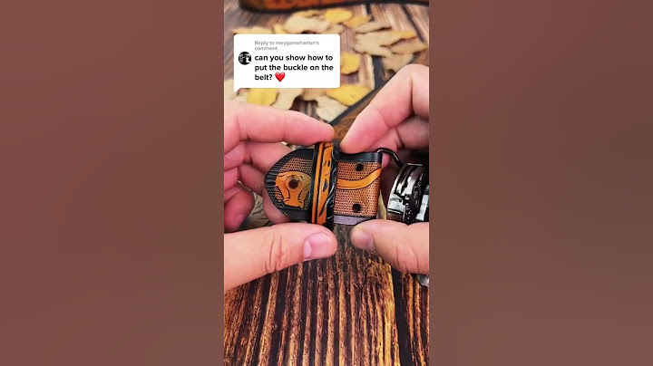 Do you know how to put the buckle on the belt?