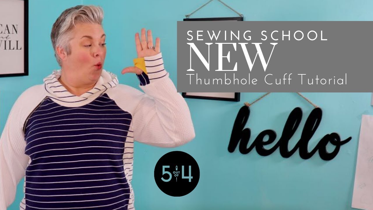 Sewing School: NEW Thumbhole Cuff Tutorial - YouTube