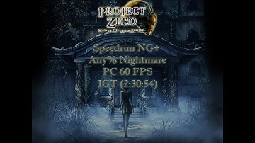 Fatal Frame 4 (MOLE) PC [60 FPS] NG+ Any% Nightmare IGT (2:30:54) FORMER WORLD RECORD