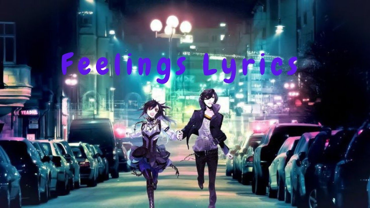 Feelings Lyrics NightCore (ft.NightShogun Diviners & Azertion)