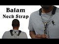 Balam neck strap review