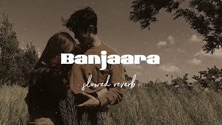 Banjaara - Mohammed irfan - Slowed + Reverb