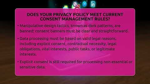 Does Your Privacy Policy Meet Current Consent Management Rules? - Talking Tech Trends