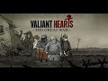 Valiant Hearts - The Great War - КРАСИВАЯ ИСТОРИЯ ЖИЗНИ, ТРАГЕДИЯ, ПЕРВАЯ МИРОВАЯ ВОЙНА, ГЕРОИЗМ