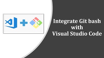 Integrate Git Bash With Visual Studio Code | 2020 | Easy Method