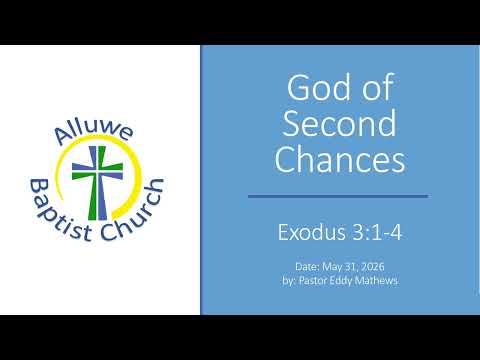 20260531 - God of Second Chances - Exodus 3:1-4