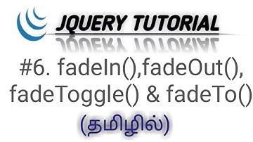 jQuery fadeIn(),fadeOut(),fadeToggle() and fadeTo() Methods in Tamil | jQuery Effects in Tamil