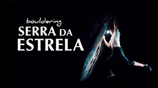 Bouldering in the Moonlight in Serra da Estrela - Pedra do Urso & Covão Cimeiro