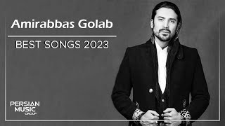 Amirabbas Golab - Best Songs 2023 ( امیرعباس گلاب - میکس بهترین آهنگ ها )