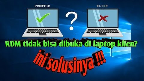 cara mengatasi RDM tidak bisa dibuka di laptop klien ~ Aya Channel