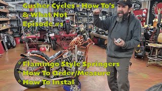 Episode #1 Gusher Cycles Flamingo Style Springers (Full Video) - How To's, & Key Features