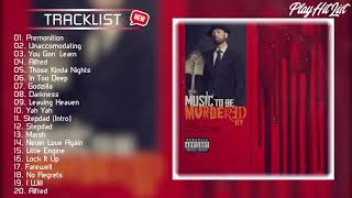 Eminem - Music to Be Murdered By (FULL ALBUM)